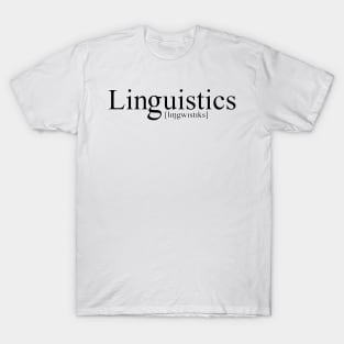 [lɪŋgwɪstɪks] | Linguistics (Black) T-Shirt